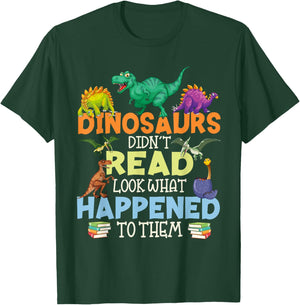 Dinosaurs Didnt Read Funny Book Lover Boys Kids Teacher T-Shirt - T-Shirt | Forest