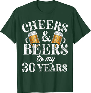 Cheers and Beers to 30 Years 30th Birthday Gift T-Shirt - T-Shirt | Forest