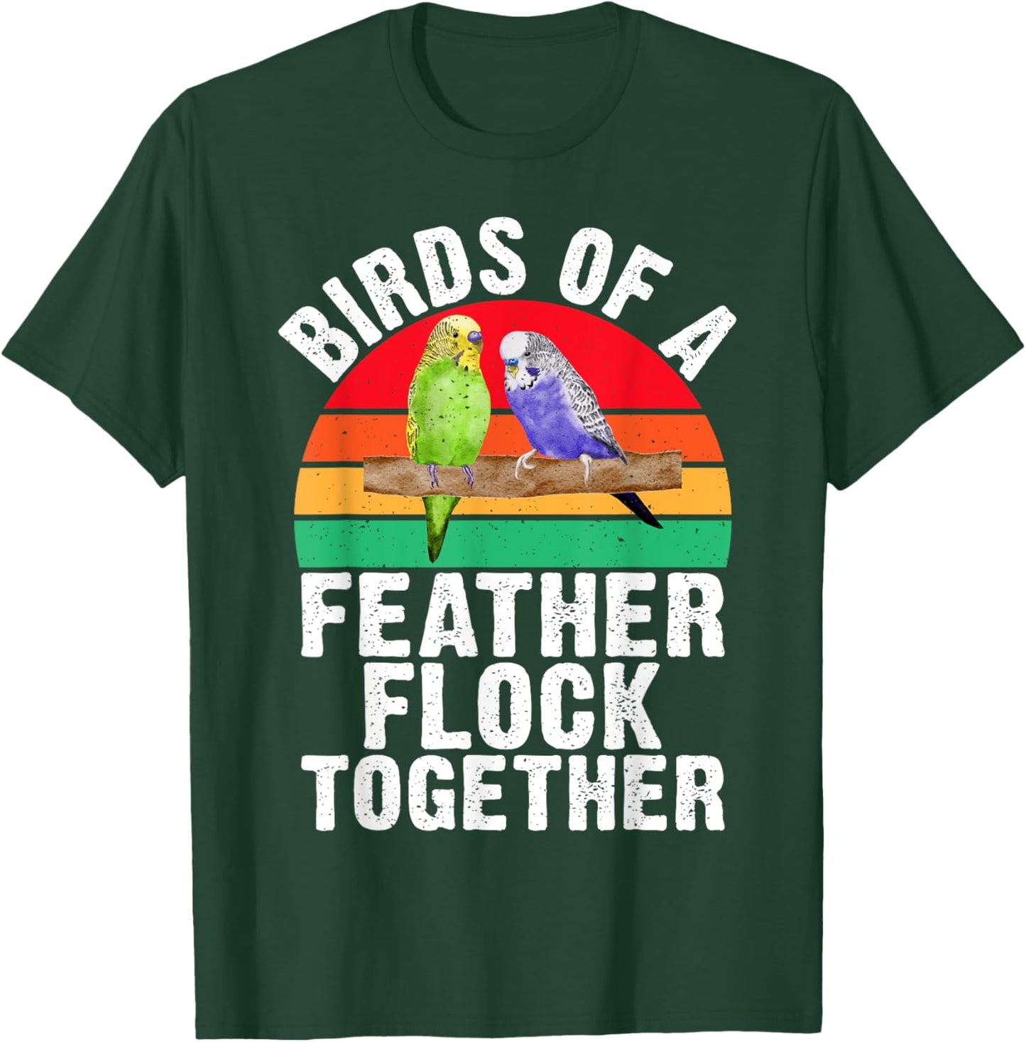 Birds of a Feather Flock Together Budgie T-Shirt - T-Shirt | Forest