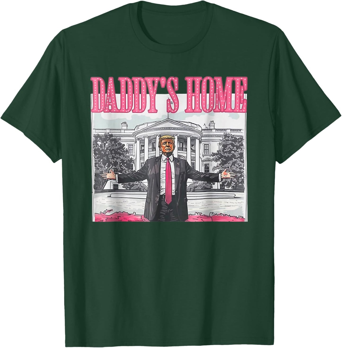 Trump 2024 Take America Back Daddy's Home Trump Pink 2024 T-Shirt - T-Shirt | Forest