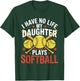 Funny Softball Parents Daughter Mom Mother Dad Father Joke T-Shirt - T-Shirt | Forest