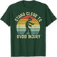 Funny Virtual Reality VR Stay Clear To Avoid Injury T-Shirt - T-Shirt | Forest