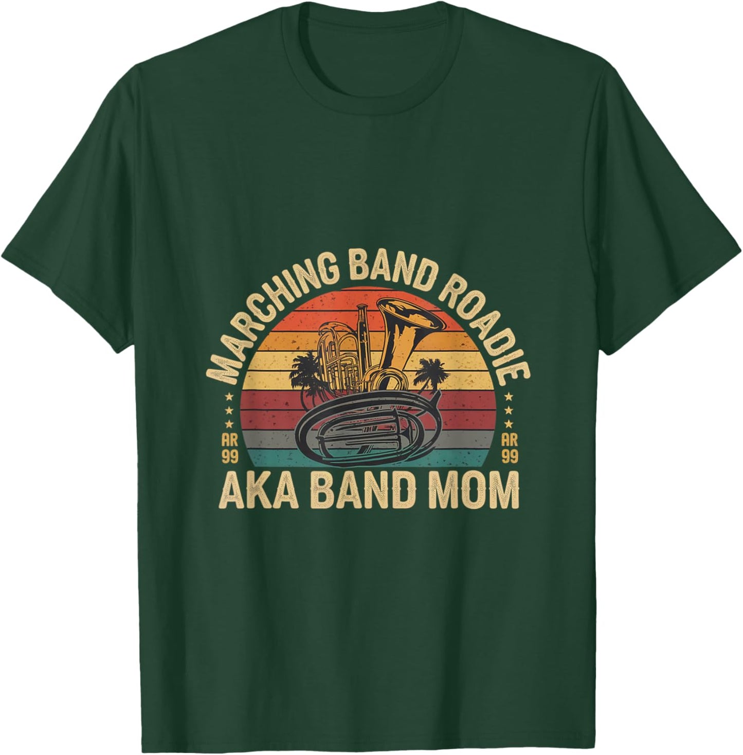 Marching Band Roadie Aka Band Mom Music Parent Support T-Shirt - T-Shirt | Forest