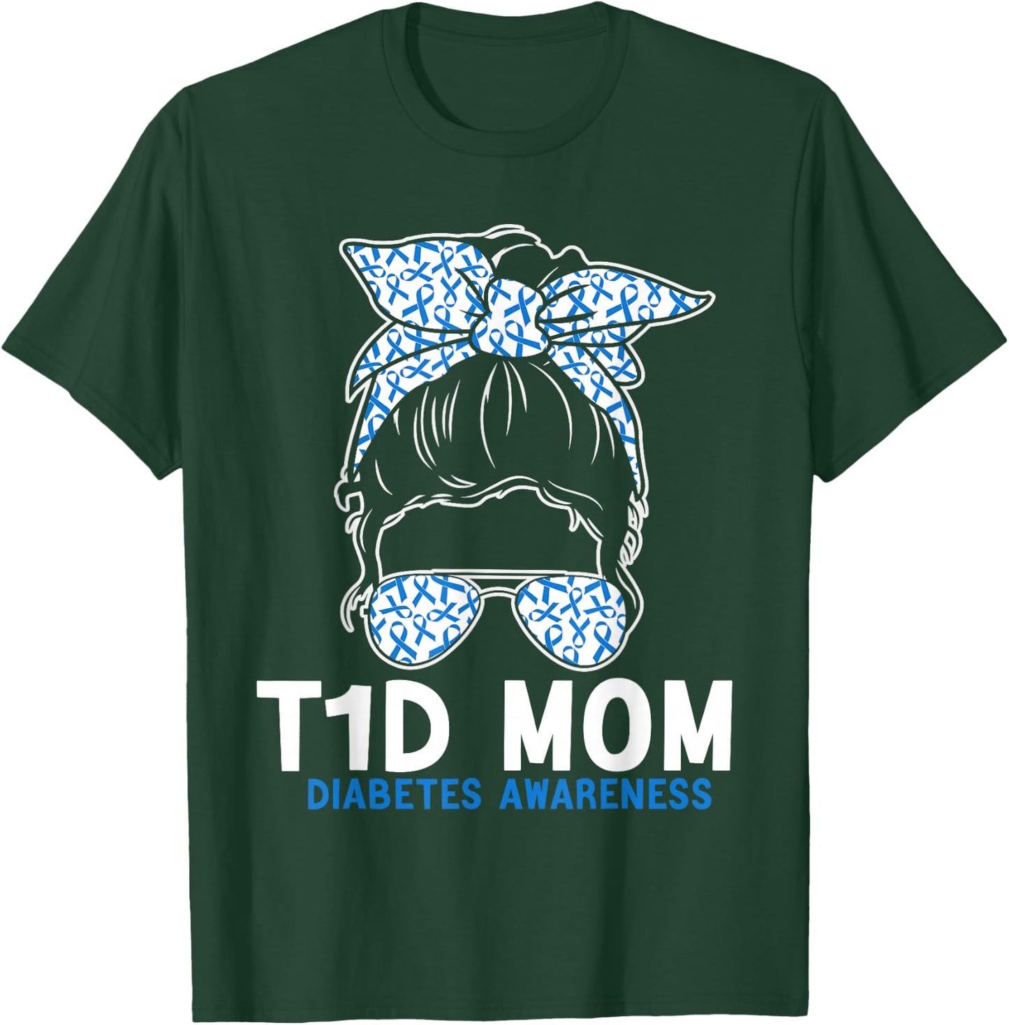 T1D Mom Diabetes Awareness Type 1 Diabetes Mother T-Shirt - T-Shirt | Forest
