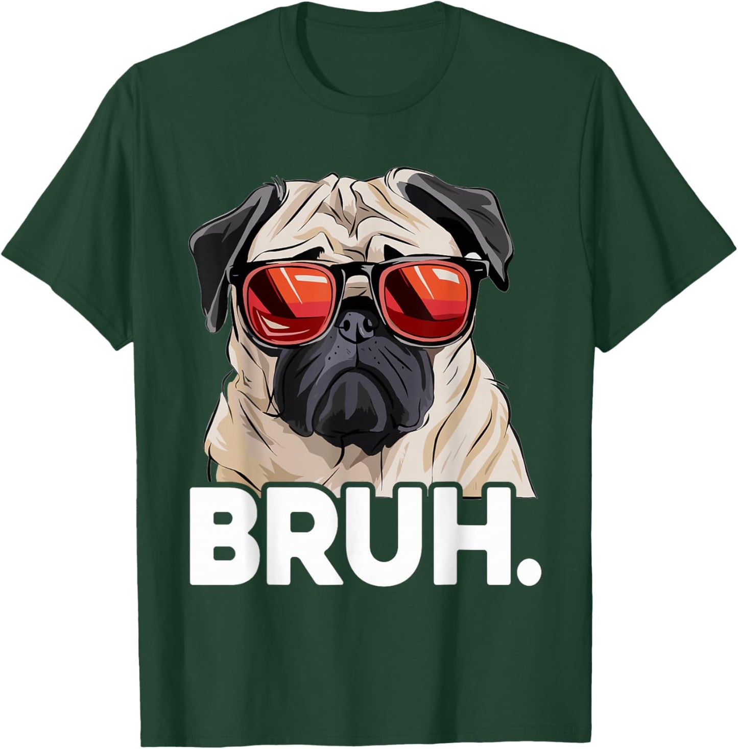 Funny Pug Bruh Silly Puppy Dog Lover Humor Pug Meme T-Shirt - T-Shirt | Forest