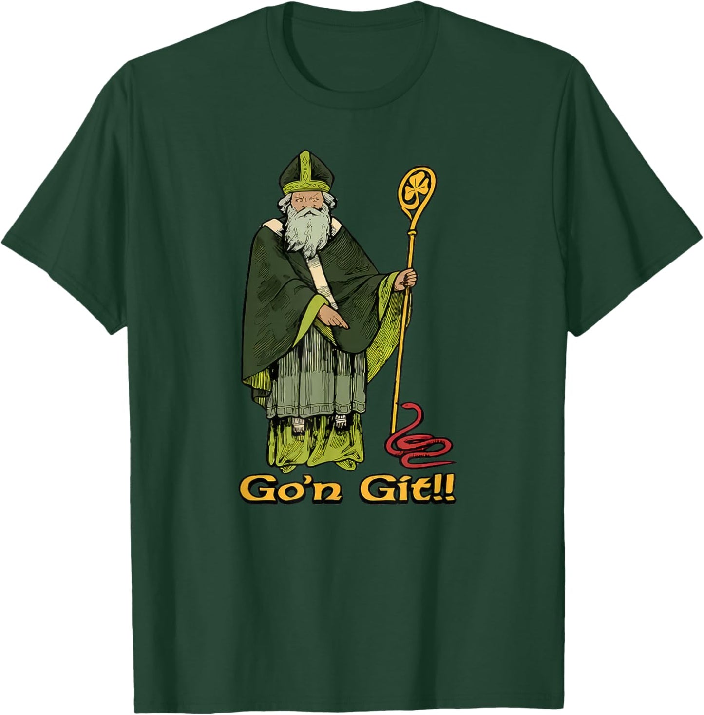 Funny St Patrick's Day Funny Go'n Git St Patrick T-Shirt - T-Shirt | Forest
