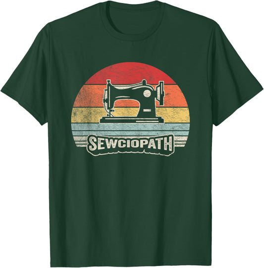 Retro Vintage Sewing Shirt Funny Sew Sewing Lover Sewciopath T-Shirt - T-Shirt | Forest