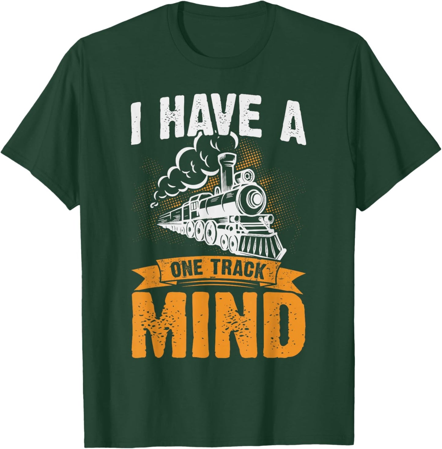 I Have A One Track Mind T-Shirt - T-Shirt | Forest