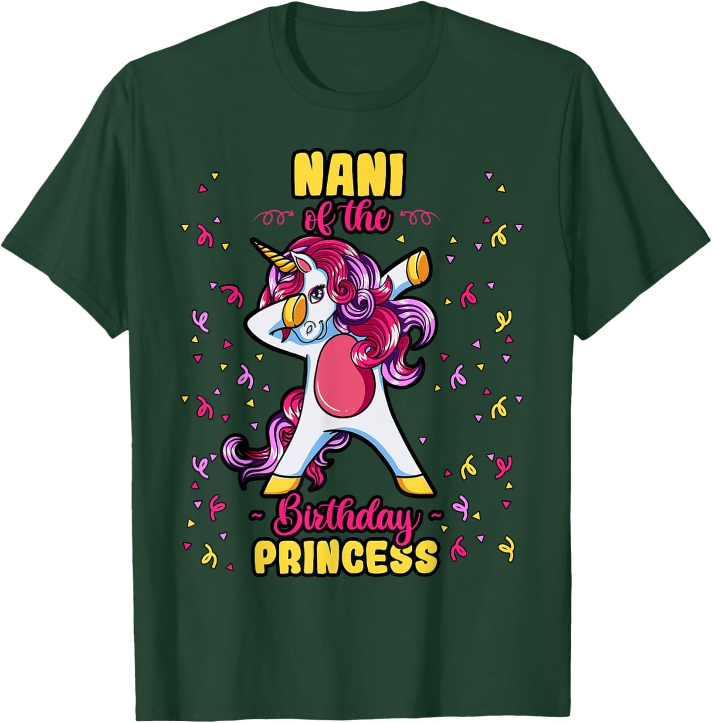 Nani Of The Birthday Princess Unicorn Bday Decor Party T-Shirt - T-Shirt | Forest
