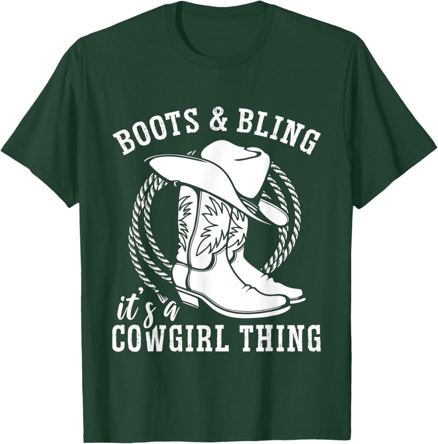 Boots And Bling It's A Cowgirl Thing T-Shirt - T-Shirt | Forest