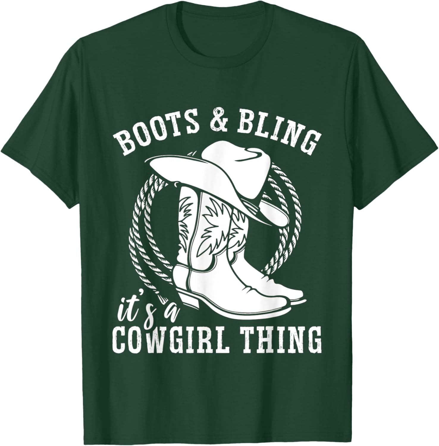 Boots And Bling It's A Cowgirl Thing T-Shirt - T-Shirt | Forest