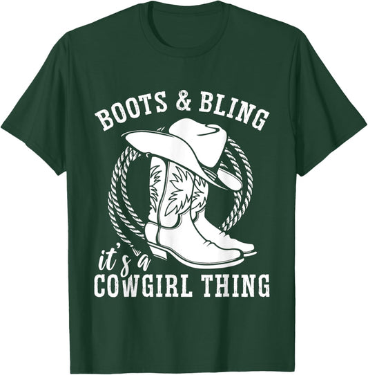 Boots And Bling It's A Cowgirl Thing T-Shirt - T-Shirt | Forest