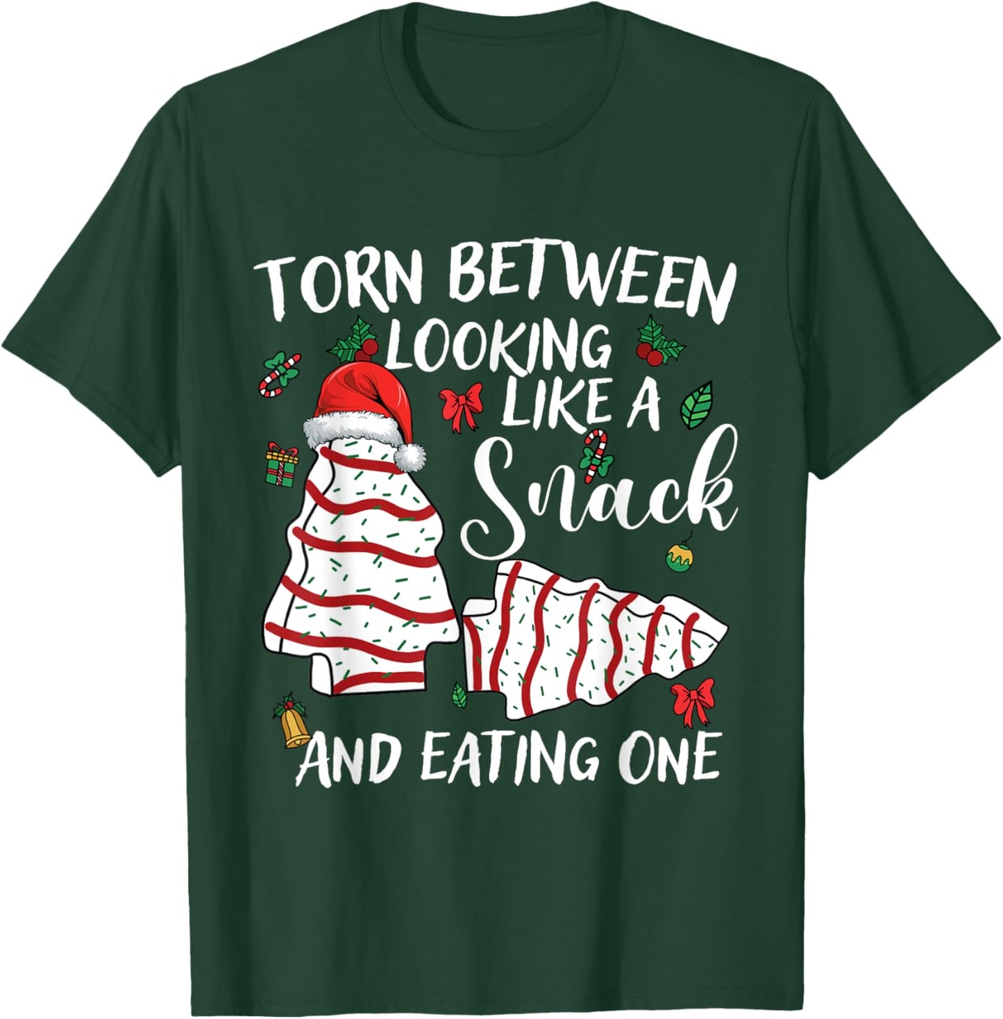 Torn Between Looking Like A Snack Or Eating One Christmas T-Shirt - T-Shirt | Forest