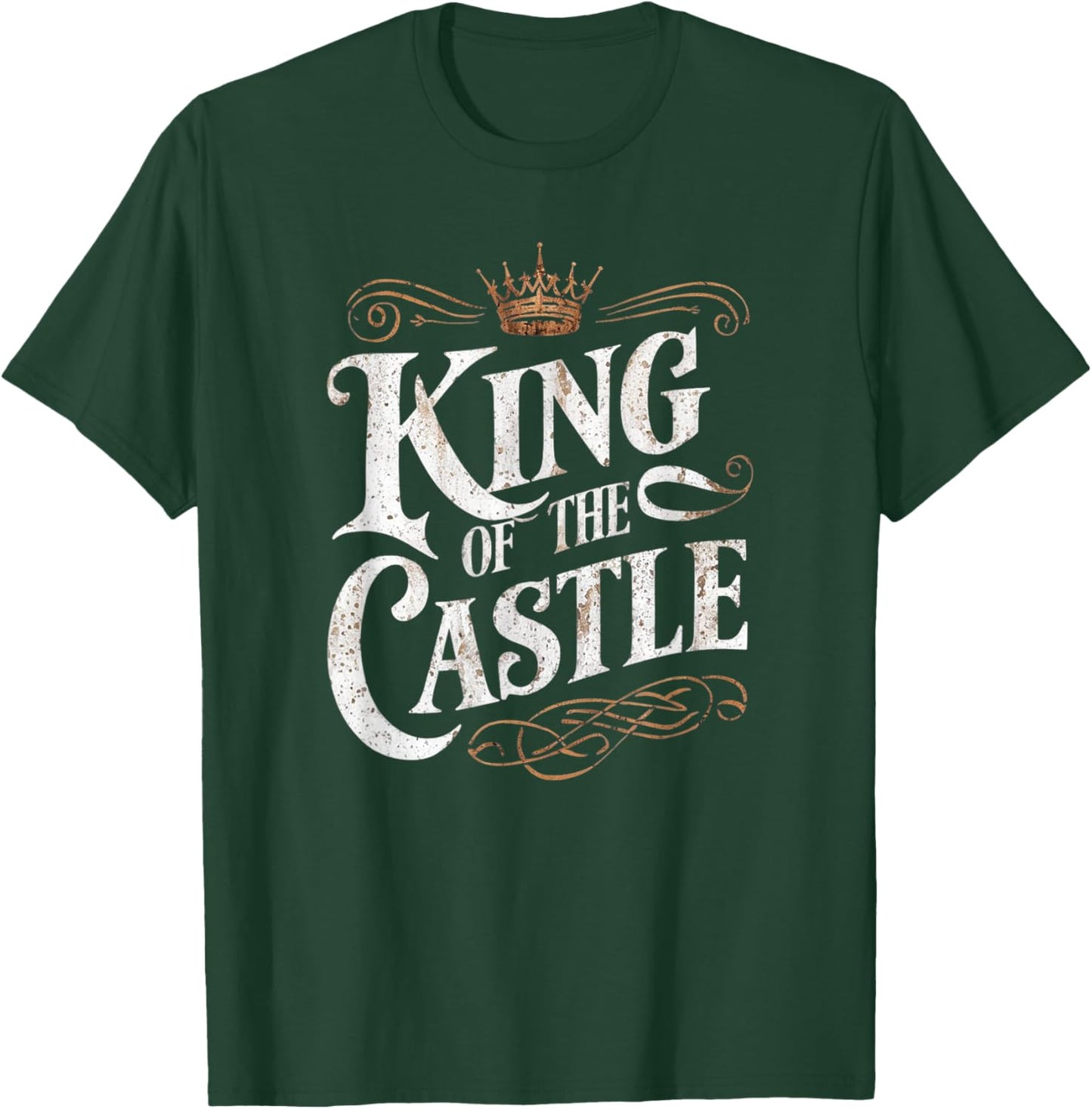 King of The Castle Funny Father's Day T-Shirt - T-Shirt | Forest