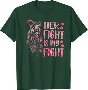 Tiger Her Fight Is My Fight Breast Cancer Awareness 2022 T-Shirt - T-Shirt | Forest