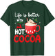 Funny Sayings For Winter Women And Xmas Hot Cocoa T-Shirt - T-Shirt | Forest
