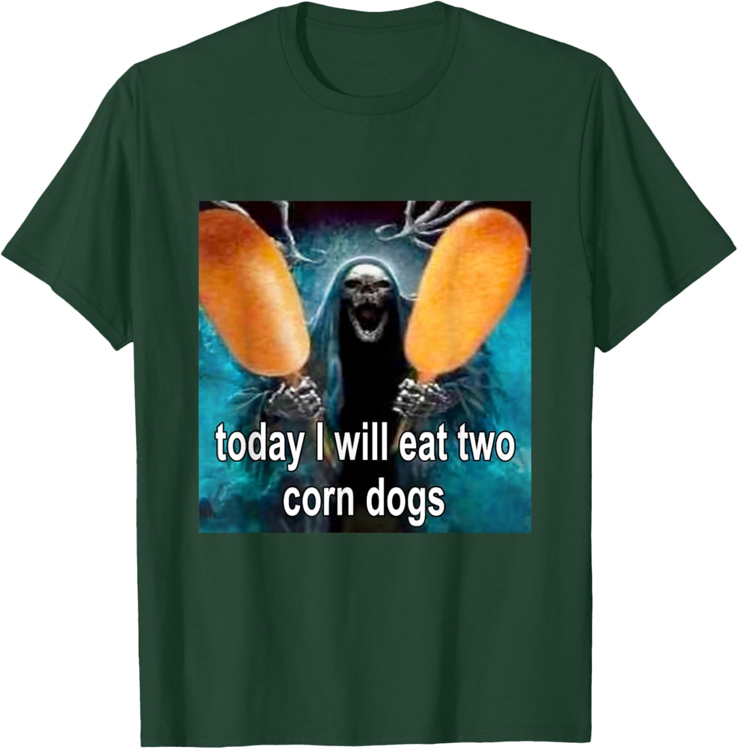 Today I Will Eat Two Corn Dogs Meme T-Shirt - T-Shirt | Forest