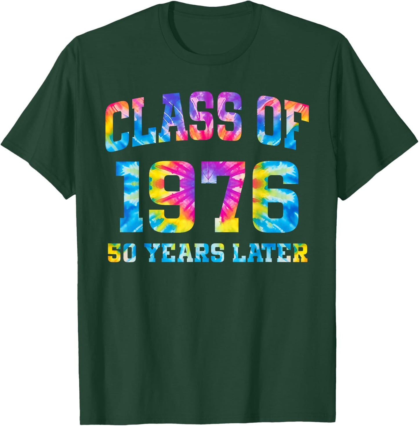 Tie Dye Class of 1976 Reunion 50 Year Alumni High School T-Shirt - T-Shirt | Forest