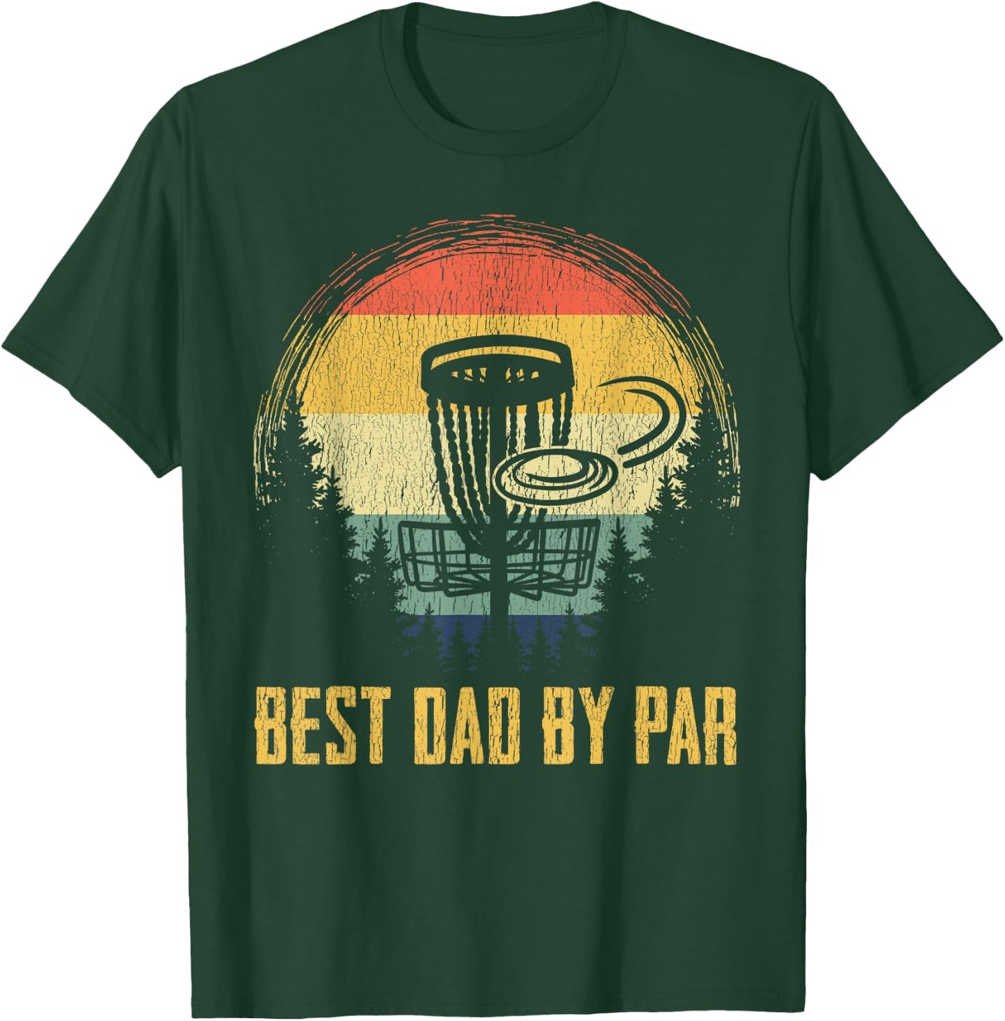 Best Dad By Par Funny Disc Golf Vintage Frisbee Father's Day T-Shirt - T-Shirt | Forest