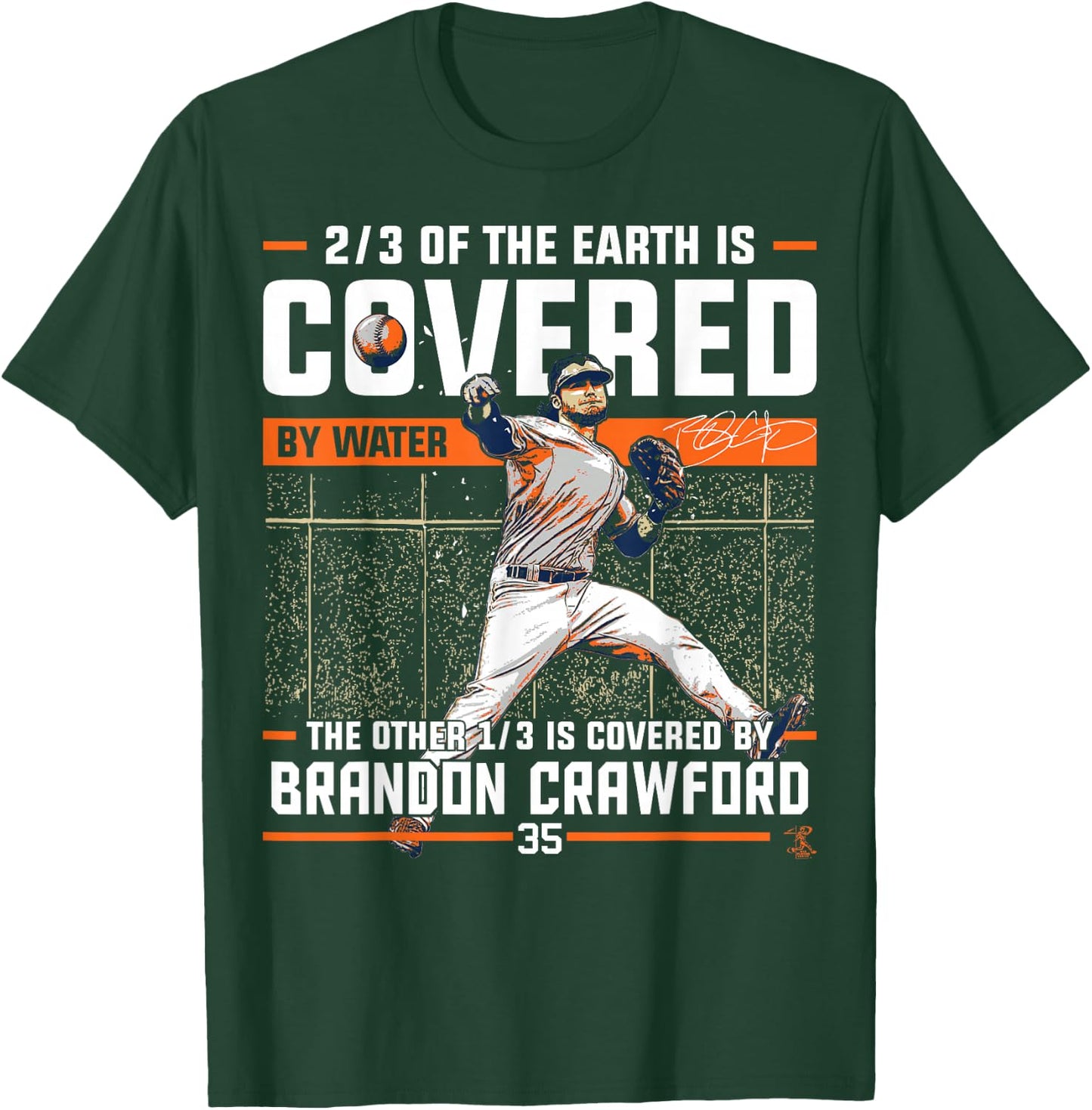 Brandon Crawford Covered By - Apparel T-Shirt - T-Shirt | Forest