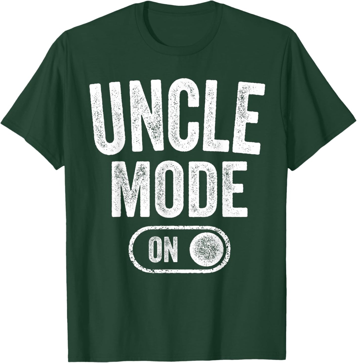 Uncle Mode On Funny Soon To Be Gifts 1St Time Uncle T-Shirt - T-Shirt | Forest
