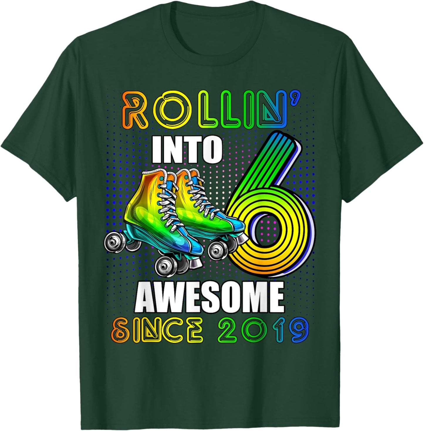 Birthday Roller Skating 6th Girls Rollin into 6 Skate Party T-Shirt - T-Shirt | Forest