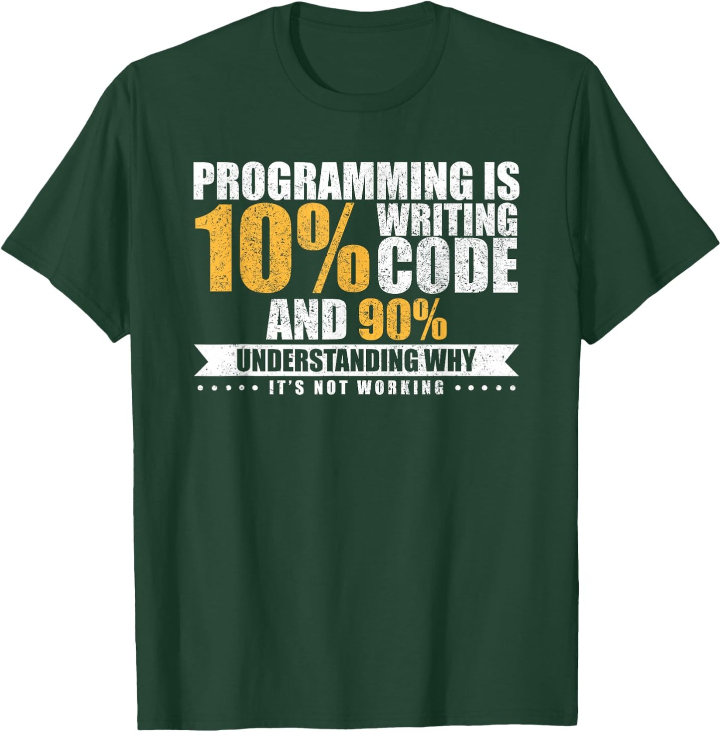 Funny Programming Quote Gift Programmer T-Shirt - T-Shirt | Forest