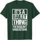It's A Bailey Thing You Wouldn't Understand - Family Name Small T-Shirt - T-Shirt | Forest