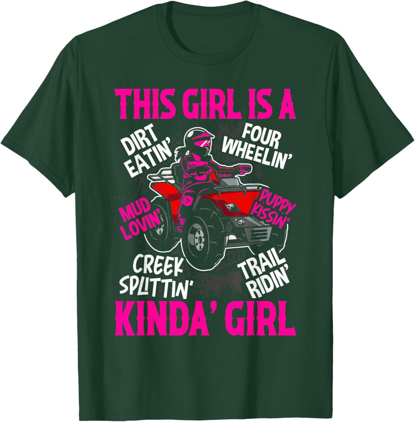 Girl Off-Road Racing Four-Wheeler 4x4 Wheel Quad Bike Racer T-Shirt - T-Shirt | Forest