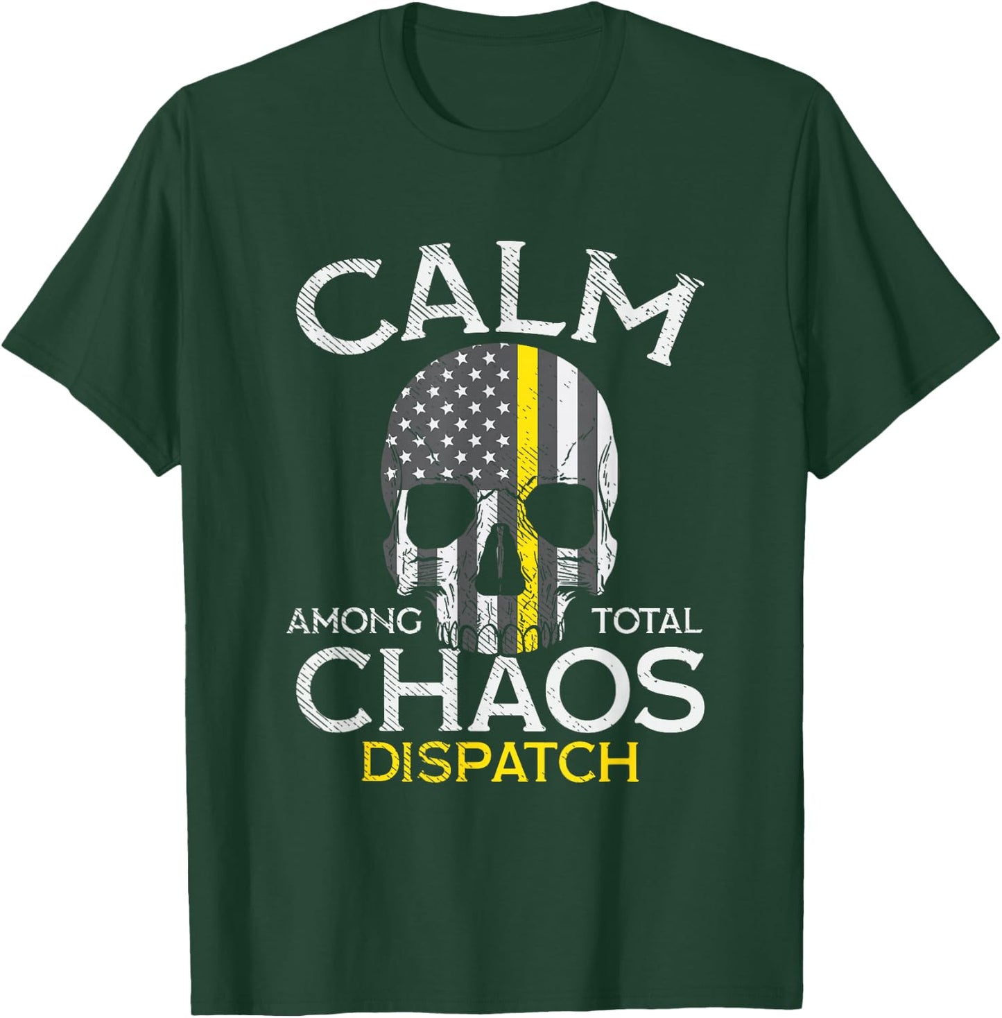 Calm Among Total Chaos 911 Dispatcher US Flag T-Shirt - T-Shirt | Forest