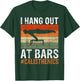 I hang out at Bars Calisthenics funny Exercise T-Shirt - T-Shirt | Forest