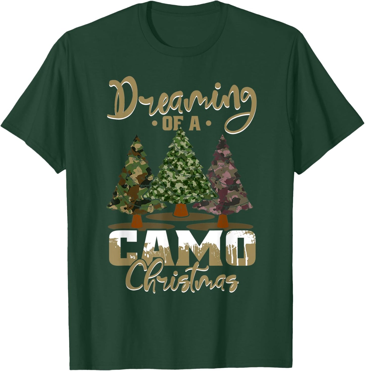 Camo Dreaming Of Camo Christmas Ugly Camouflage Print Trees T-Shirt - T-Shirt | Forest