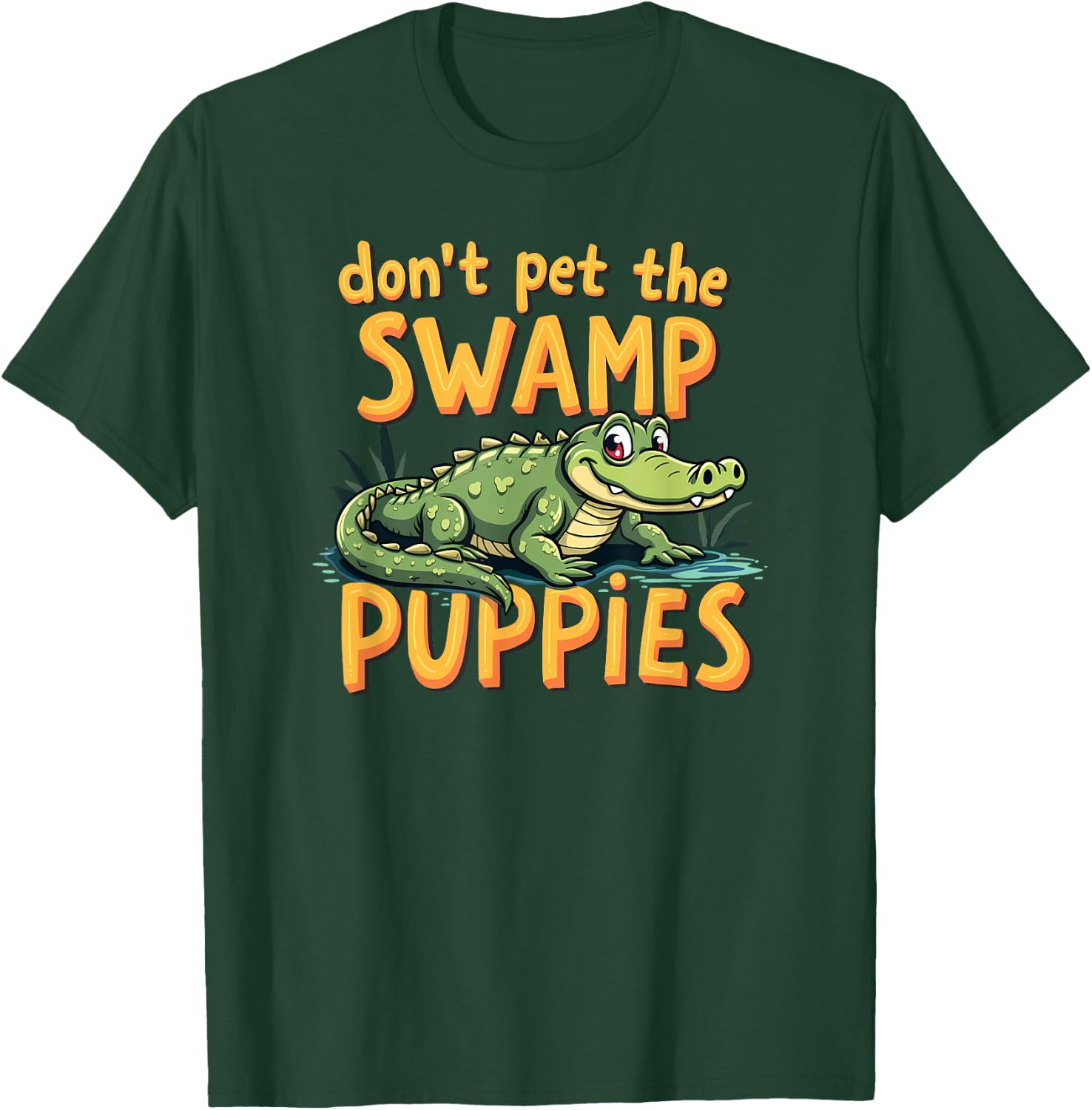 Don't Pet The Swamp Puppies Funny Alligator T-Shirt - T-Shirt | Forest