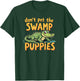 Don't Pet The Swamp Puppies Funny Alligator T-Shirt - T-Shirt | Forest