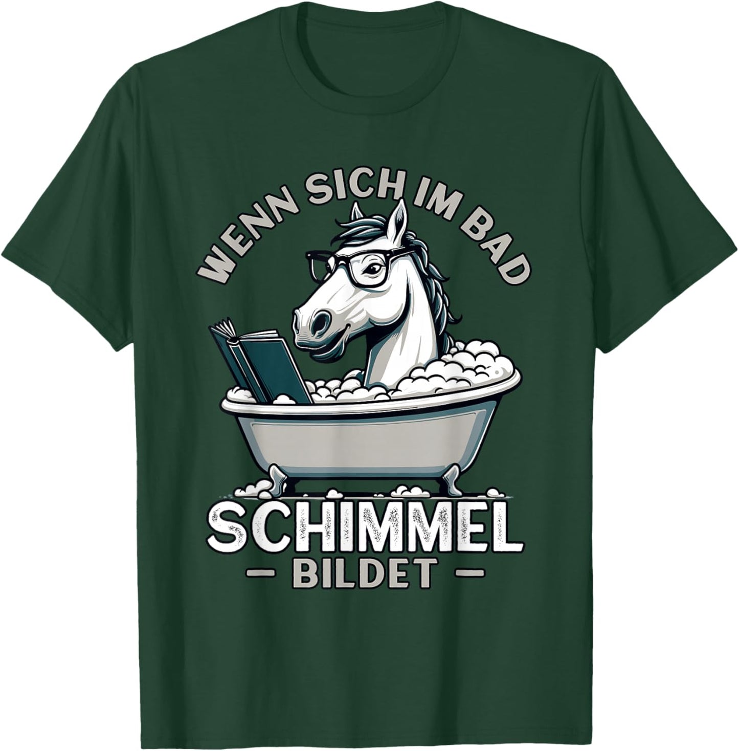 Meme Lustiger Spruch Pferd, Spaß Humor Fun, Schimmel im Bad T-Shirt - T-Shirt | Forest
