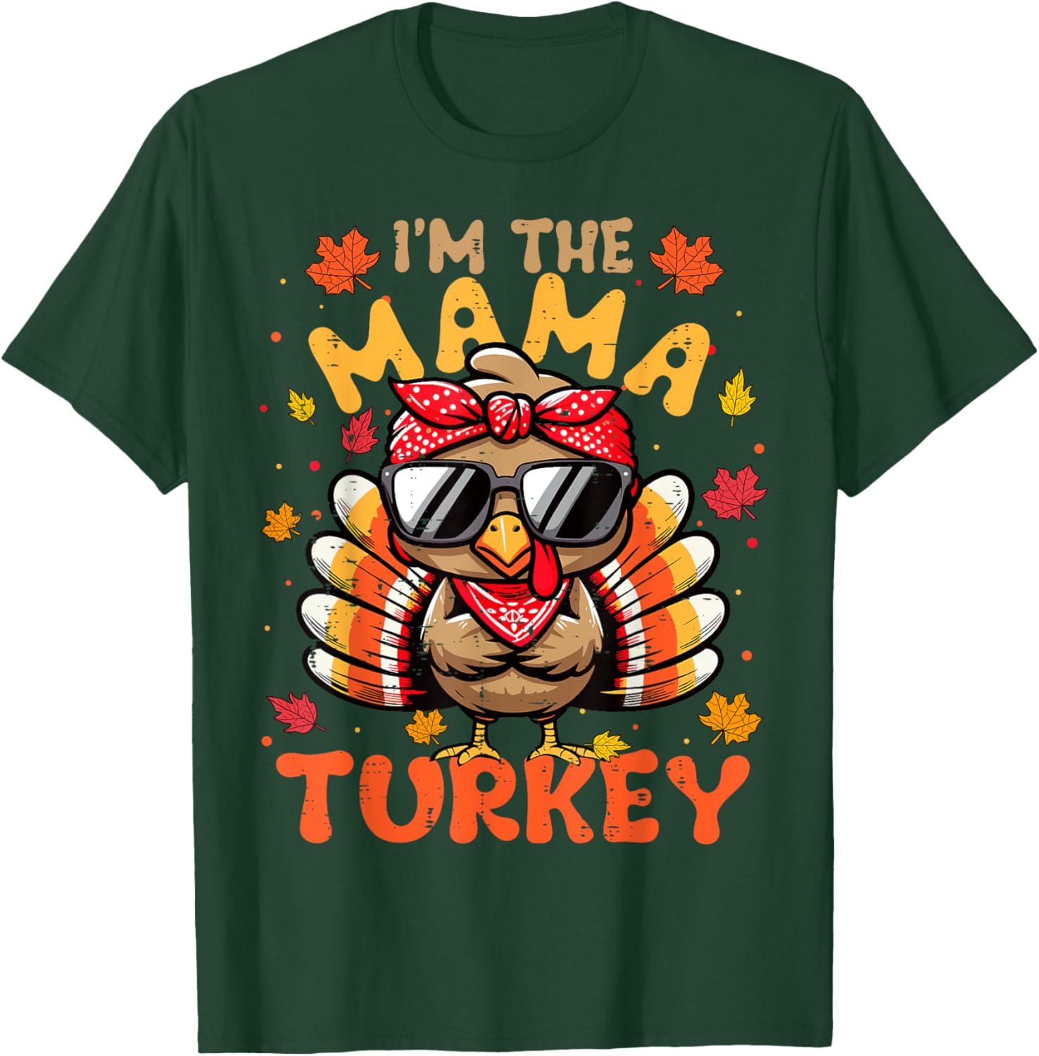 I'm the Mama Turkey Matching 2024 Family Thanksgiving T-Shirt - T-Shirt | Forest