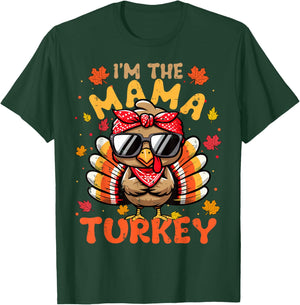 I'm the Mama Turkey Matching 2024 Family Thanksgiving T-Shirt - T-Shirt | Forest