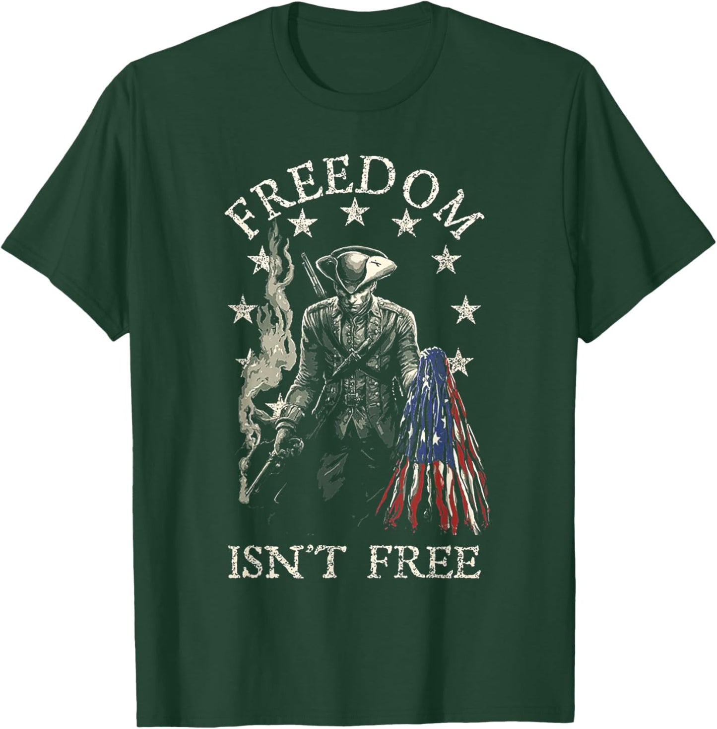 Freedom Isn't Free T-Shirt - T-Shirt | Forest