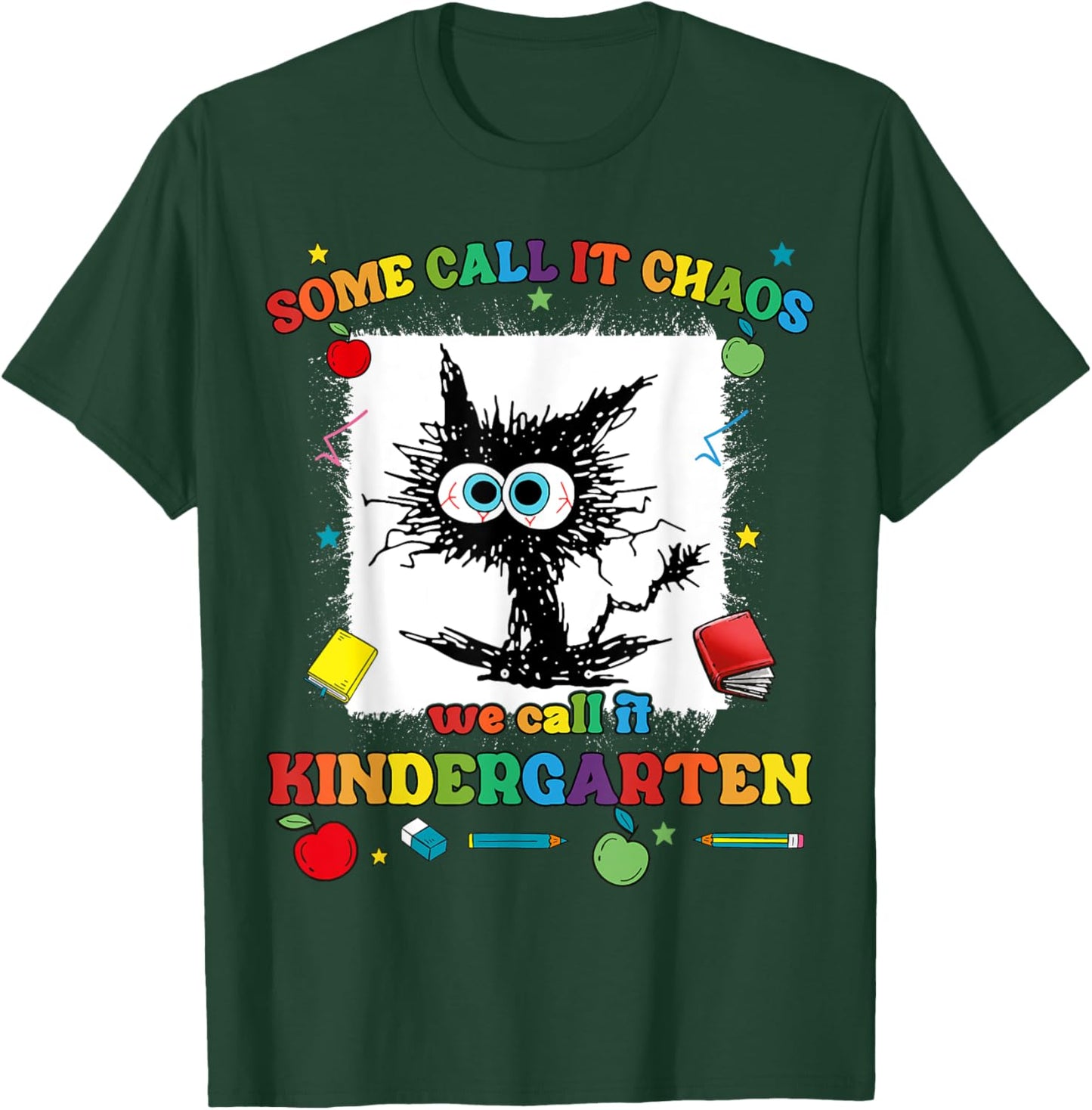 Some Call It Chaos We Call It Kindergarten Funny Teacher Kid T-Shirt - T-Shirt | Forest