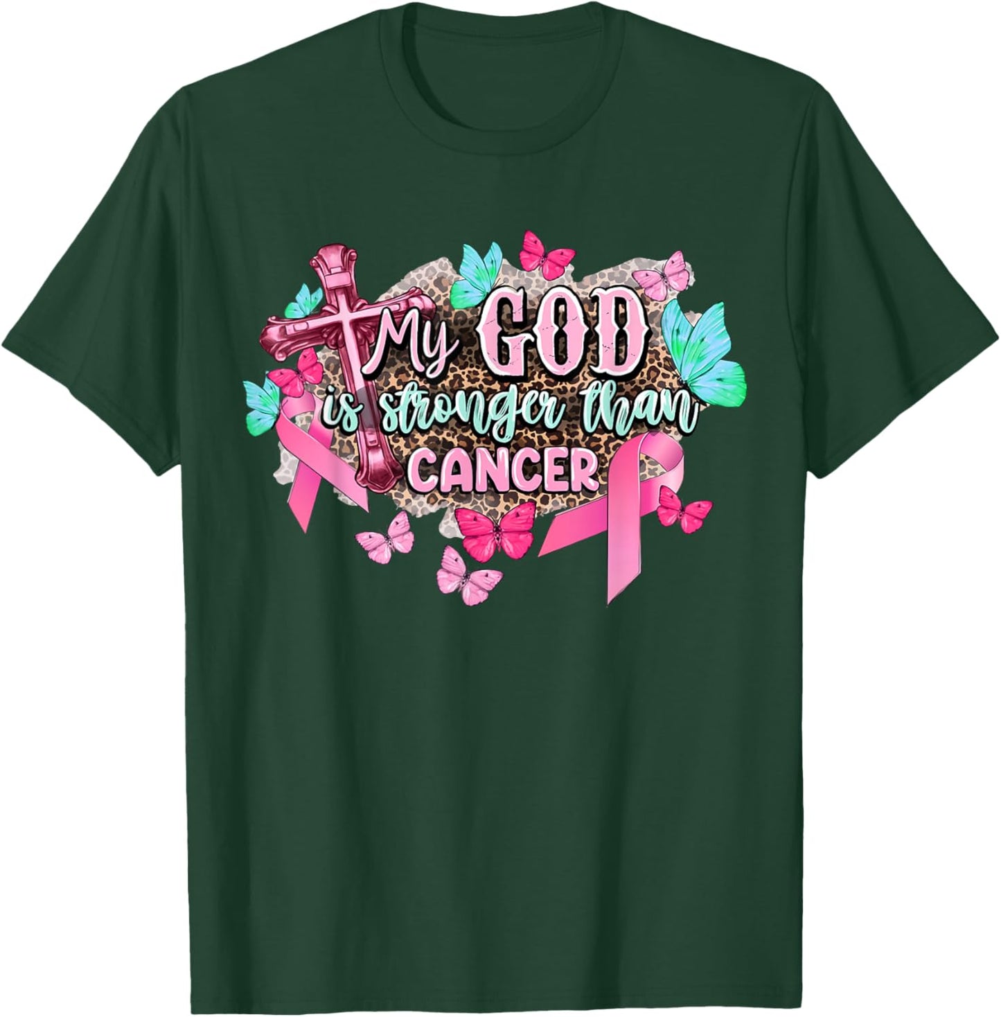 My God Is Stronger Than Breast Cancer Awareness Christian T-Shirt - T-Shirt | Forest
