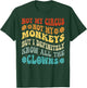 Not My Circus Not My Monkeys But I Know All The Clowns T-Shirt - T-Shirt | Forest