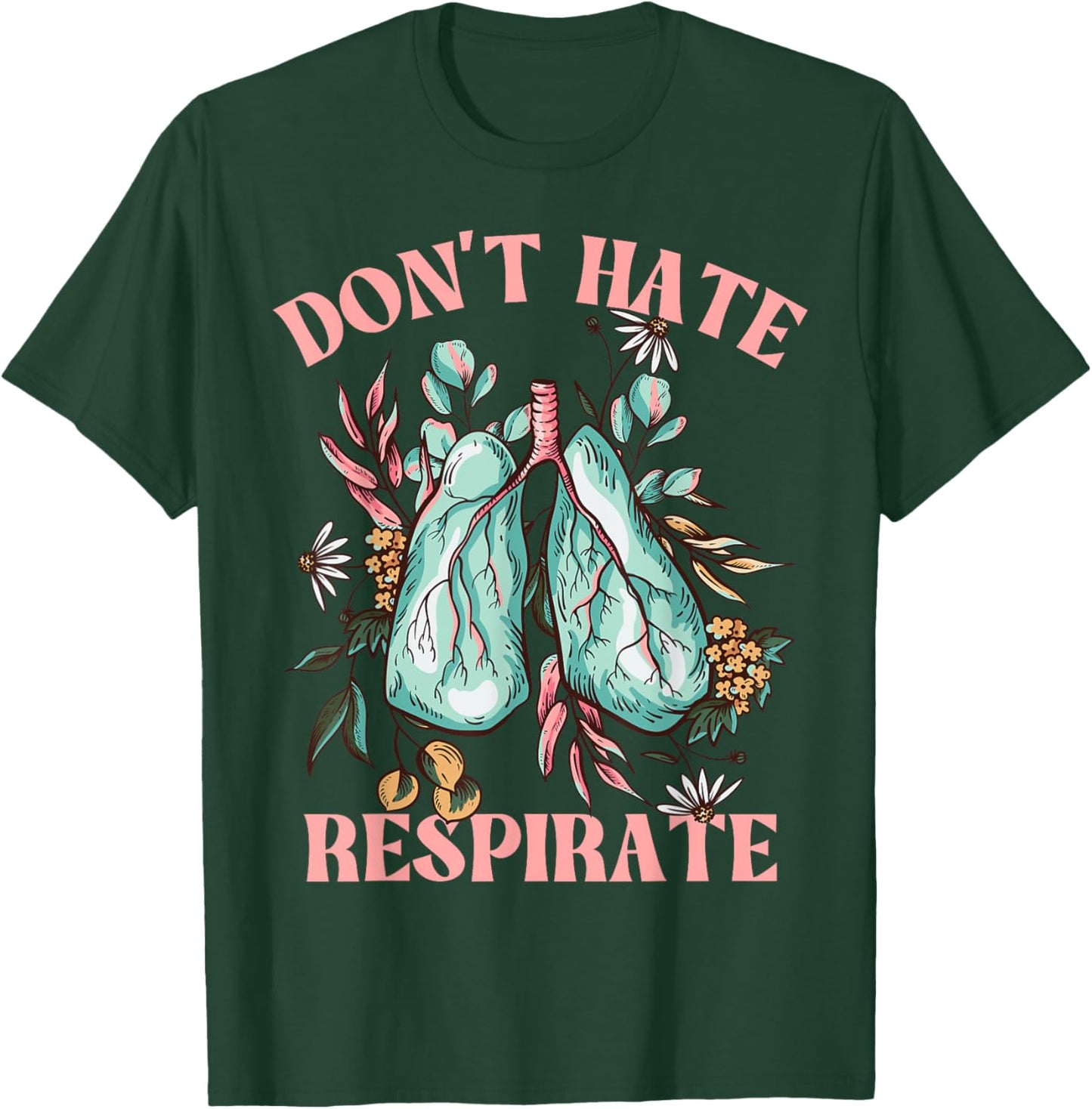 Respiratory Therapist, Funny Respirate T-Shirt - T-Shirt | Forest