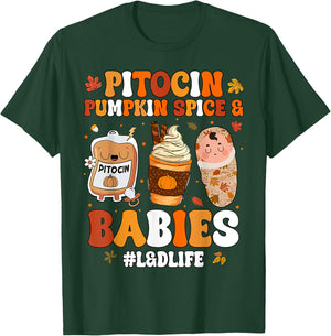 Pitocin Pumpkin Spice And Babies L&D Nurse Thanksgiving T-Shirt - T-Shirt | Forest