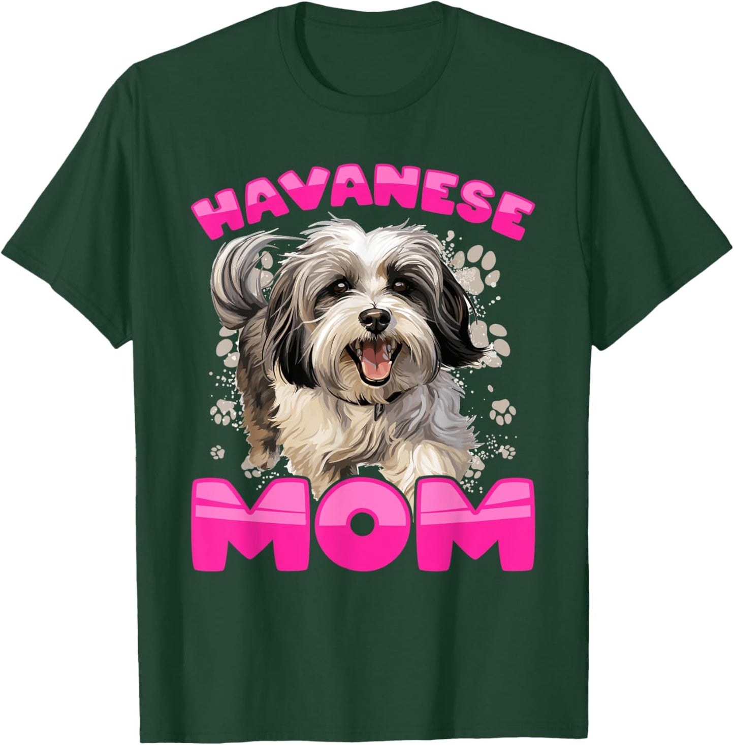 Havanese Dog Breed Pet Havanese Mom T-Shirt - T-Shirt | Forest