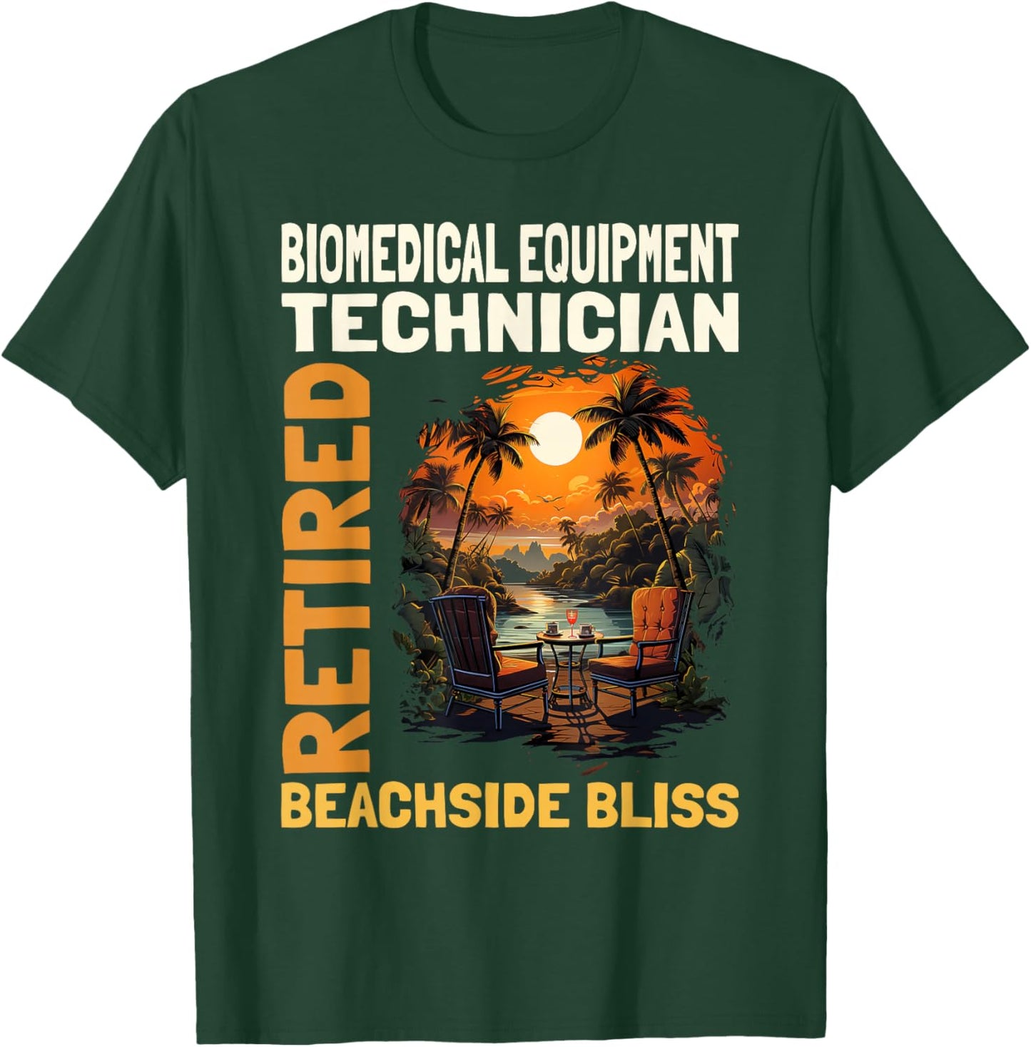 Retired Biomedical Equipment Technician - Funny Retirement T-Shirt - T-Shirt | Forest