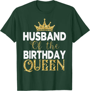 Husband Of The Birthday Queen Women Birthday Party T-Shirt - T-Shirt | Forest