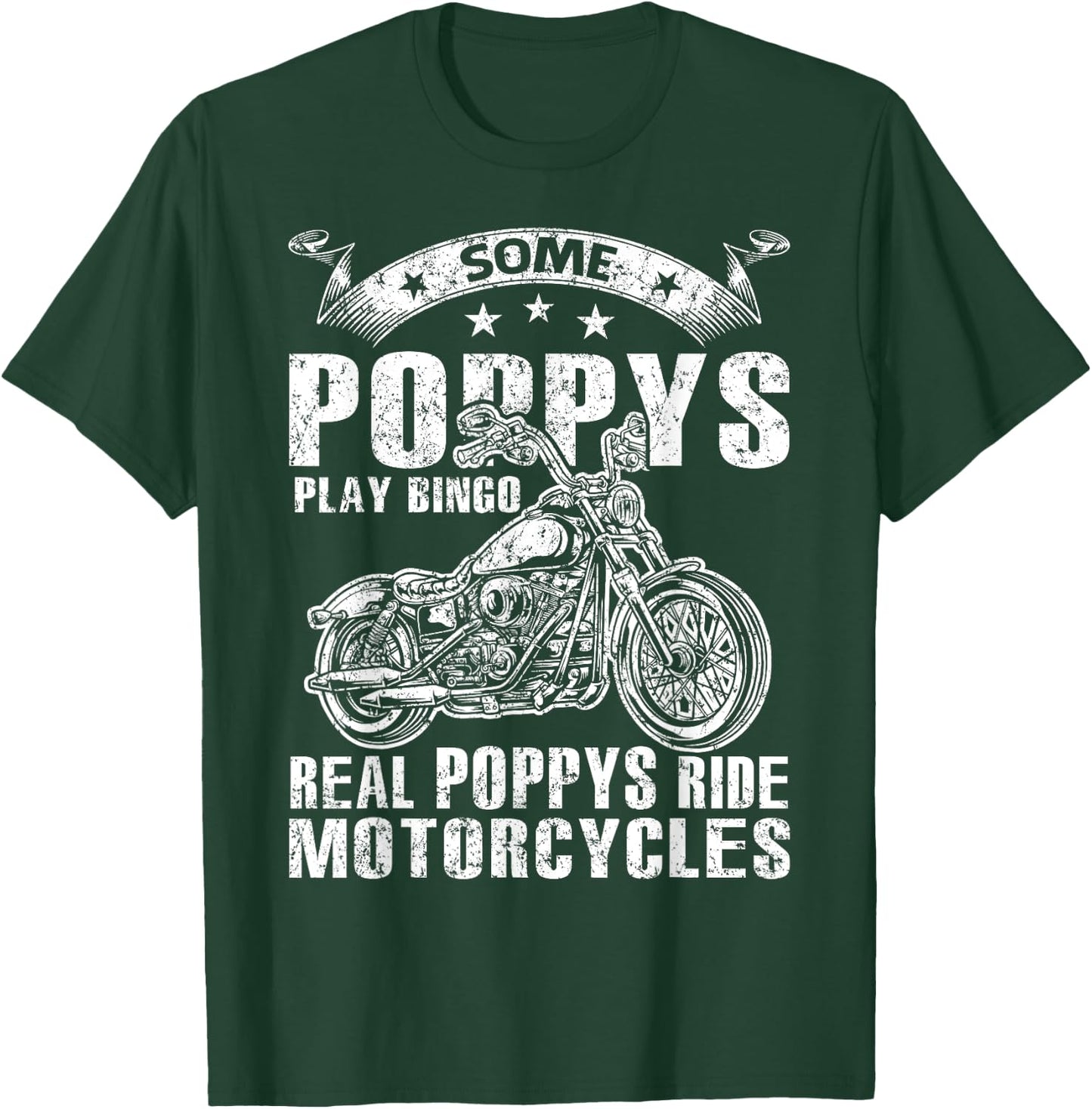Some Poppys Play Bingo Real Poppys Ride Motorcycles T-Shirt - T-Shirt | Forest