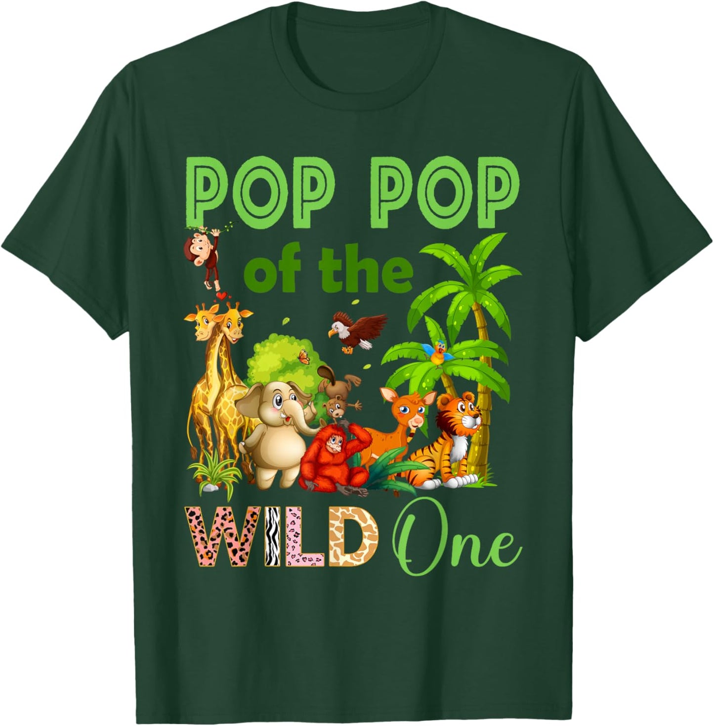Pop Pop Of The Wild One Birthday 1st Safari Jungle Family T-Shirt - T-Shirt | Forest