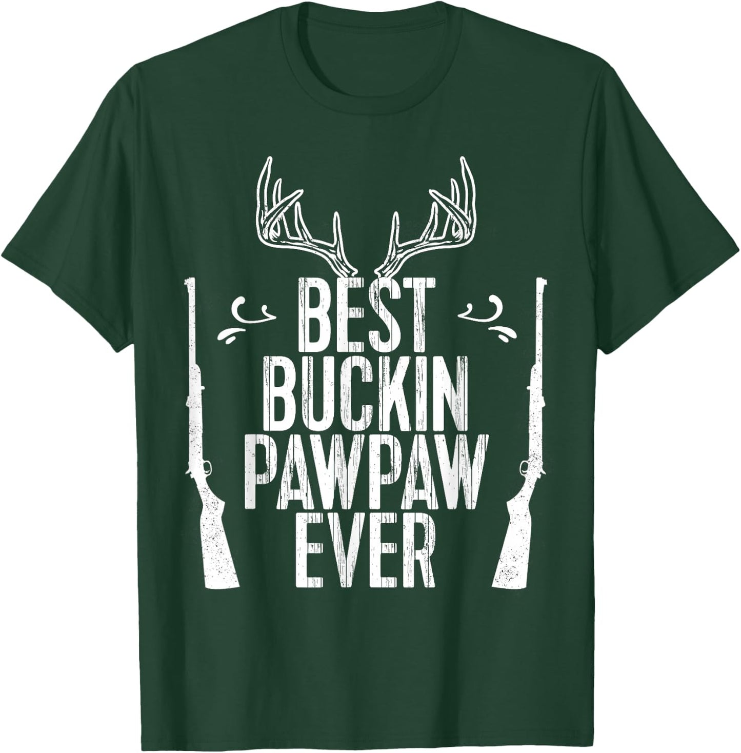 Best Buckin Pawpaw Ever Hunting Fathers Day Gift T-Shirt - T-Shirt | Forest