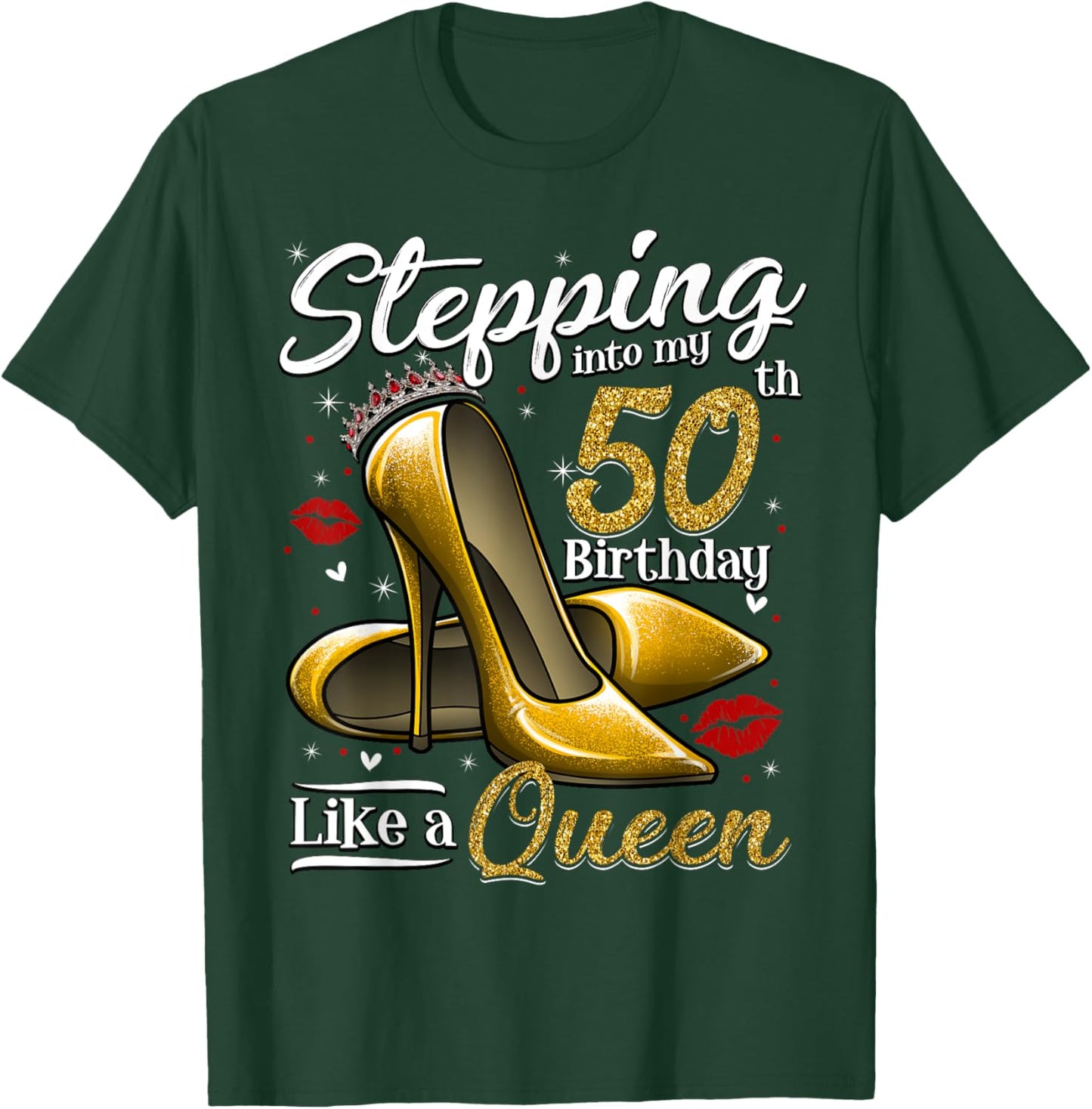 High Heels Stepping Into My 50th Birthday 50 and Fabulous T-Shirt - T-Shirt | Forest